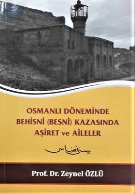 Osmanlı Döneminde Behisni Kazasında Aşiret ve Aileler