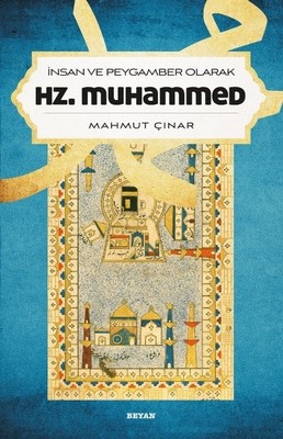İnsan ve Peygamber Olarak Hz.Muhammed