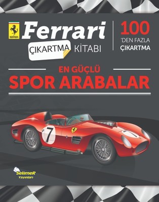 En Güçlü Spor Arabalar-Ferrari Çıkartma Kitabı