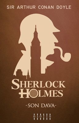 Son Dava-Sherlock Holmes