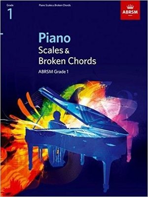 Piano Scales & Broken Chords Grade 1 (ABRSM Scales & Arpeggios)