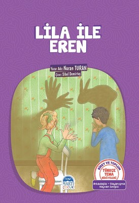 Lila ile Eren-Türkçe Tema Hikayeleri
