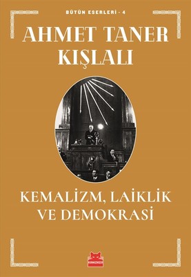 Kemalizm-Laiklik ve Demokrasi