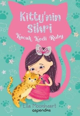 Kaçak Kedi Ruby-Kitty'nin Sihri