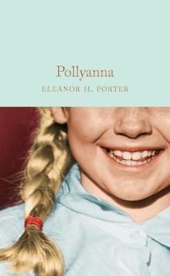 Pollyanna (Macmillan Collector's Library)
