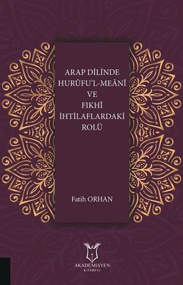 Arap Dilinde Huruful-Men ve Fıkhi İhtilaflardaki Rolü