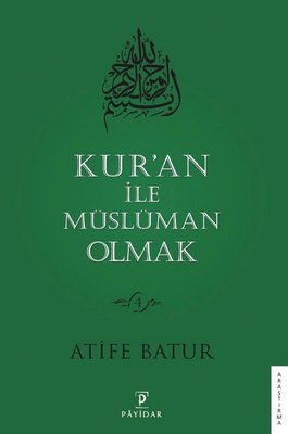 Kur'an ile Müslüman Olmak