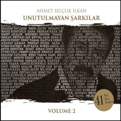 Ahmet Selçuk İlkan Unutulmayan Şarkılar Volume 2