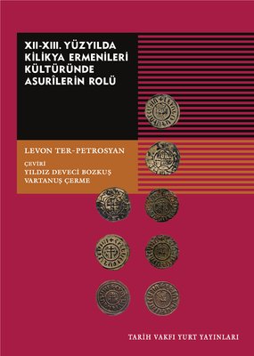 12.13.Yüzyılda Kilikya Ermenileri Kültüründe Asurilerin Rolü