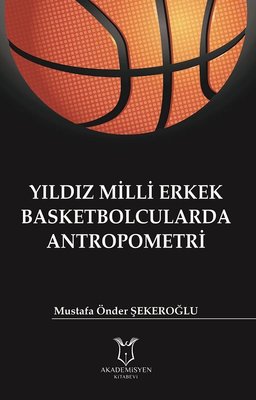 Yıldız Milli Basketbolcularda Antropometri
