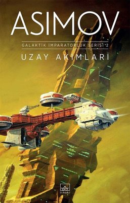 Uzay Akımları-Galaktik İmparatorluk Serisi 2