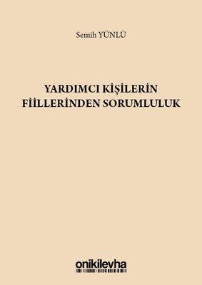 Yardımcı Kişilerin Fiillerinden Sorumluluk