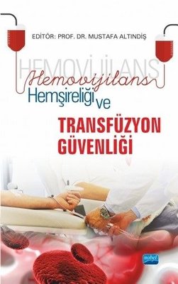 Hemovijilans Hemşireliği ve Transfüzyon Güvenliği