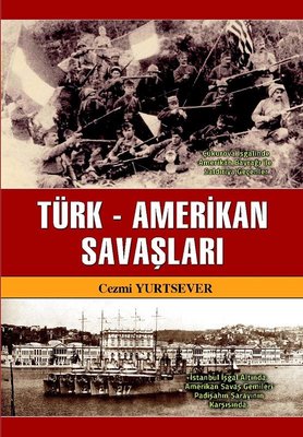 Türk-Amerikan Savaşları