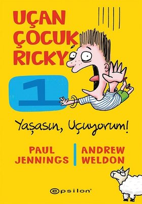 Uçan Çocuk Ricky 1-Yaşasın Uçuyorum!