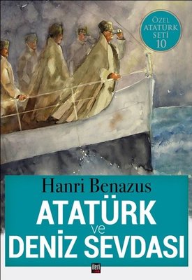Atatürk ve Deniz Sevdası-Özel Atatürk Seti 10