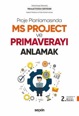 Proje Planlamasında MS Project ve Primaverayı Anlamak