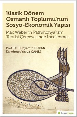 Klasik Dönem Osmanlı Toplumu'nun Sosyo-Ekonomik Yapısı