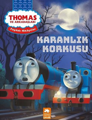Karanlık Korkusu-Thomas ve Arkadaşları