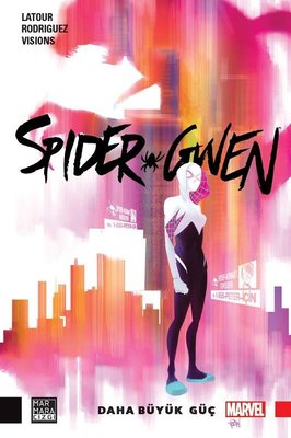 Spider-Gwen Cilt 1-Daha Büyük Güç