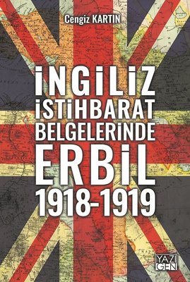 İngiliz İstihbarat Belgelerinde Erbil 1918-1919