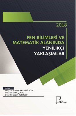 Fen Bilimleri ve Matematik Alanında Yenilikçi Yaklaşımlar 2018