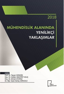 Mühendislik Alanında Yenilikçi Yaklaşımlar 2018