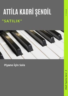 Satılık-Piyano için Solo-Müzik Yayınları Serisi 9