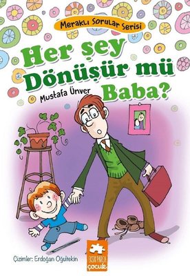 Her Şey Dönüşür mü?