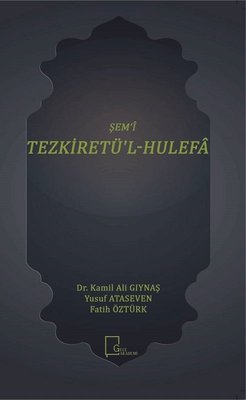 Şem'i Tezkiretü'l Hulefa