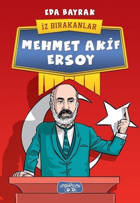 Mehmet Akif Ersoy-İz Bırakanlar