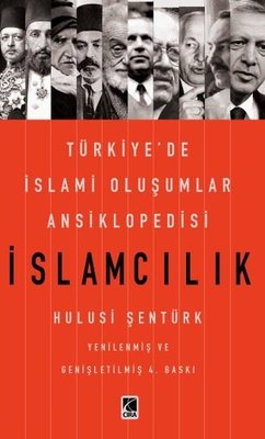 İslamcılık-Türkiye'de İslami Oluşumlar Ansiklopedisi