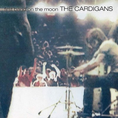 Cardigans First Band On The Moon Plak