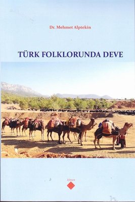 Türk Folklorunda Deve