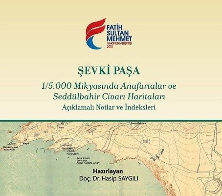 Şevki Paşa 1/5.000 Mikyasında Anafartalar ve Seddülbahir Civarı Haritaları