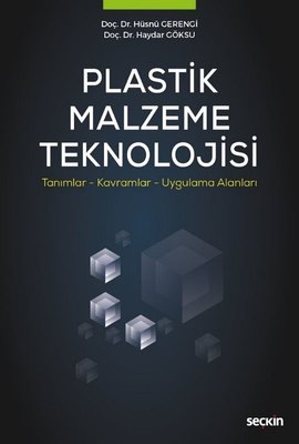 Plastik Malzeme Teknolojisi-Tanımlar Kavramlar Uygulama Alanları