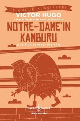 Notre Dame'ın Kamburu-Kısaltılmış Metin