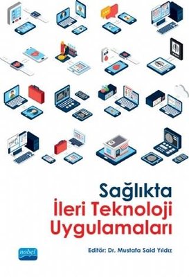 Sağlıkta İleri Teknoloji Uygulamaları