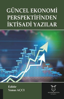 Güncel Ekonomi Perspektifinden İktisadi Yazılar