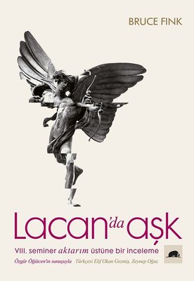 Lacan'da Aşk - 8. Seminer Aktarım Üstüne Bir İnceleme