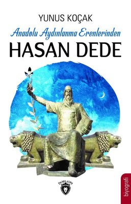 Anadolu Aydınlanma Erenlerinden Hasan Dede