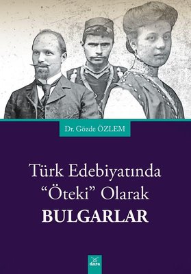 Türk Edebiyatında Edebi Olarak Bulgarlar