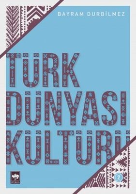 Türk Dünyası Kültürü