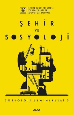 Şehir ve Sosyoloji-Sosyoloji Seminerleri 3