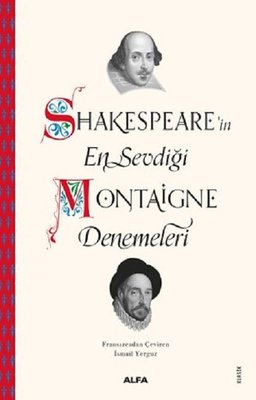 Shakespeare'in En Sevdiği Montaigne Denemeleri