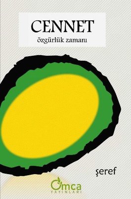 Cennet:  Özgürlük Zamanı