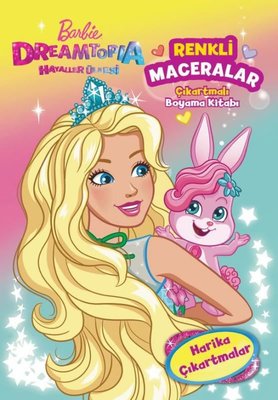 Barbie Dreamtopia Hayaller Ülkesi Renkli Maceralar