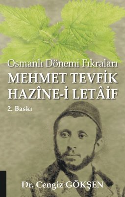 Mehmet Tevfik Hazine-i Letaif: Osmanlı Dönemi Fıkraları