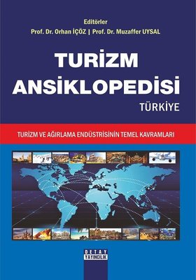 Turizm Ansiklopedisi-Turizm ve Ağırlama Endüstrisinin Temel Kavramları