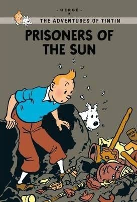 Prisoners of the Sun (Tintin Young Readers Series)
